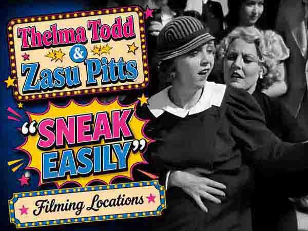 Title card from the Thelma Todd and Zasu Pitts movie Sneak Easily.